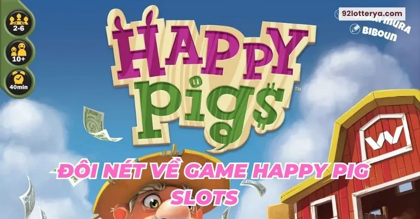 Đôi nét về game Happy Pig Slots 